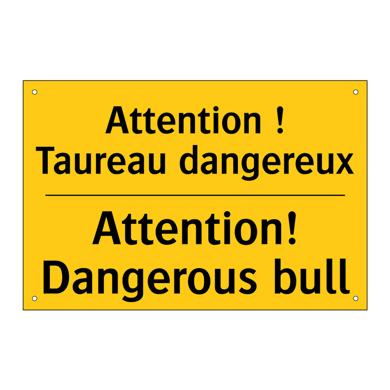Attention ! Taureau dangereux - Attention! Dangerous bull