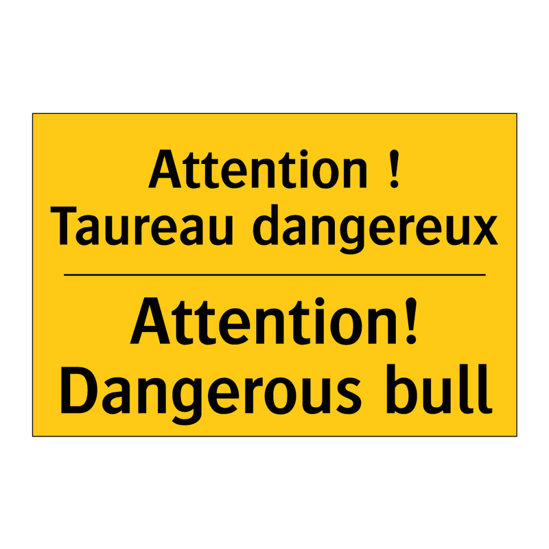 Attention ! Taureau dangereux - Attention! Dangerous bull