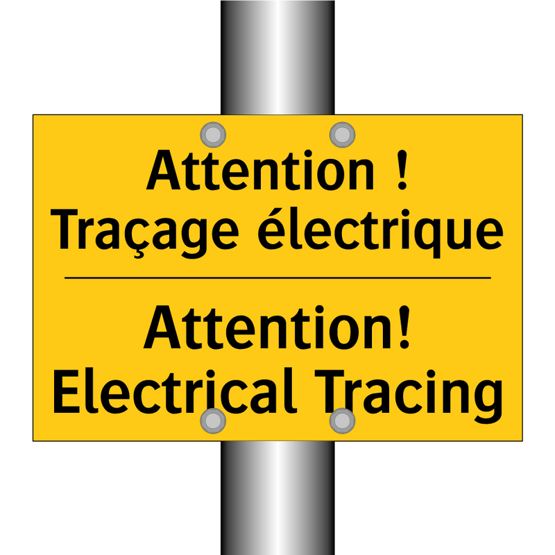 Attention ! Traçage électrique - Attention! Electrical Tracing