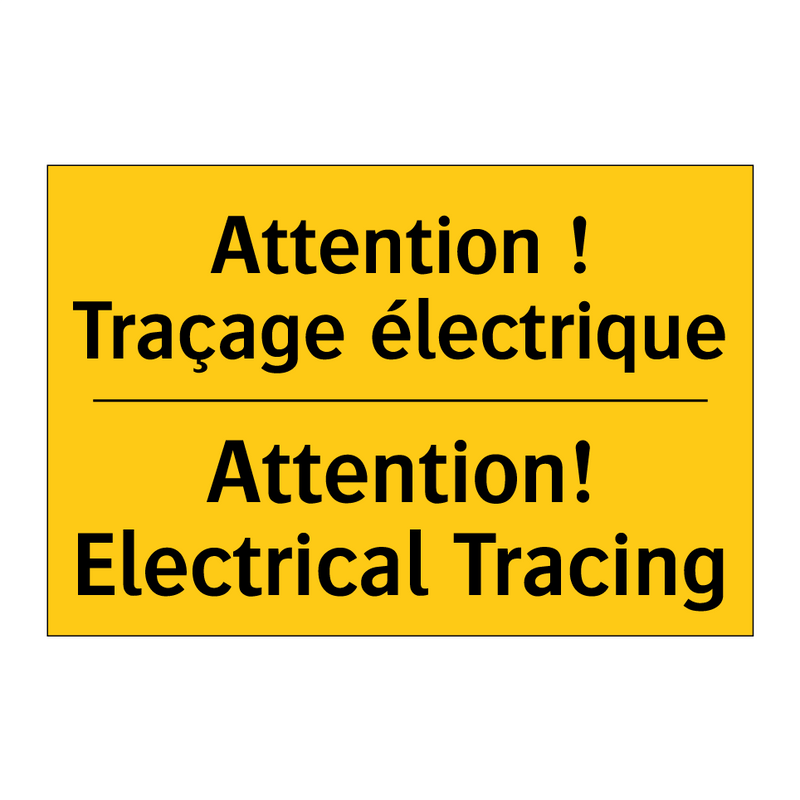 Attention ! Traçage électrique - Attention! Electrical Tracing