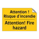 Attention ! Risque d'incendie - Attention! Fire hazard