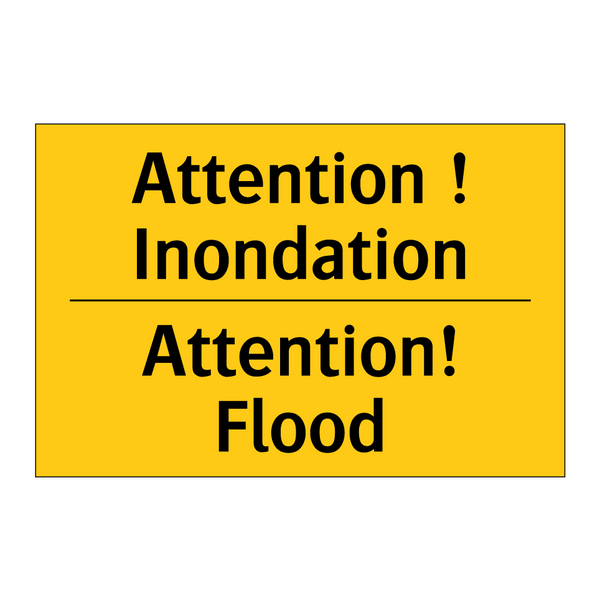 Attention ! Inondation - Attention! Flood