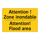 Attention ! Zone inondable - Attention! Flood area