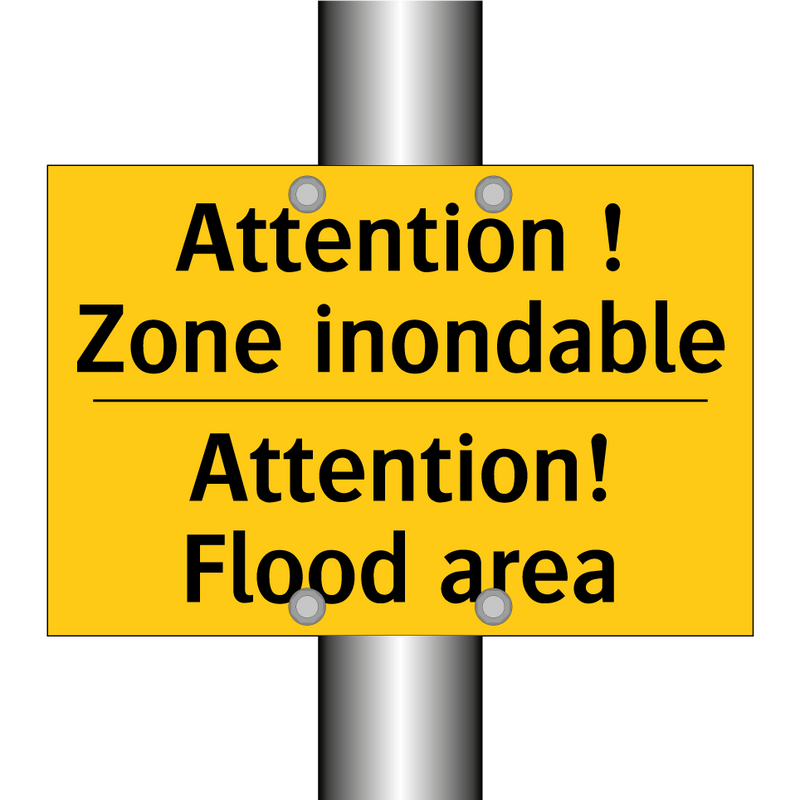 Attention ! Zone inondable - Attention! Flood area