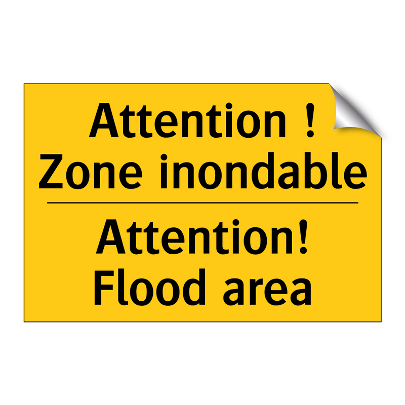 Attention ! Zone inondable - Attention! Flood area