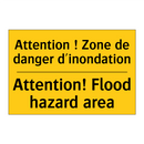 Attention ! Zone de danger d'inondation /.../ - Attention! Flood hazard area