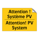 Attention ! Système PV - Attention! PV System