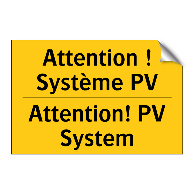 Attention ! Système PV - Attention! PV System