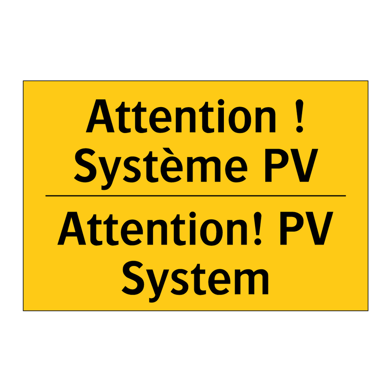 Attention ! Système PV - Attention! PV System