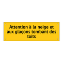 Attention à la neige et aux glaçons tombant des toits