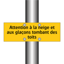 Attention à la neige et aux glaçons tombant des toits