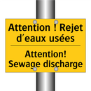Attention ! Rejet d'eaux usées - Attention! Sewage discharge