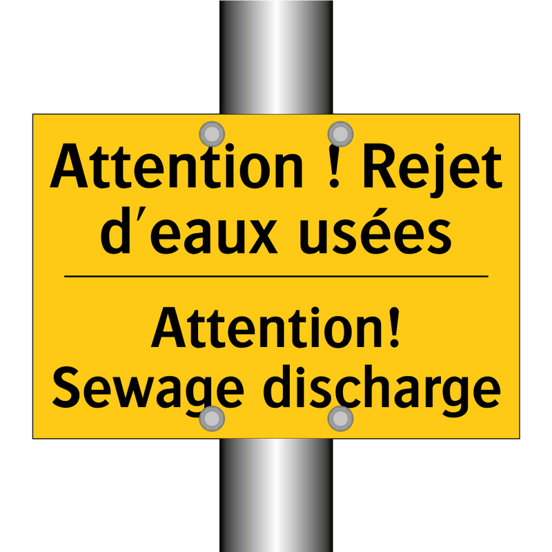 Attention ! Rejet d'eaux usées - Attention! Sewage discharge