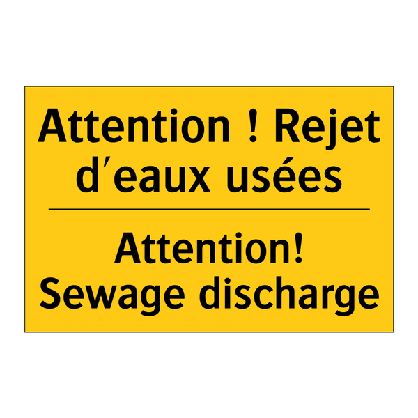 Attention ! Rejet d'eaux usées - Attention! Sewage discharge