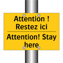 Attention ! Restez ici - Attention! Stay here