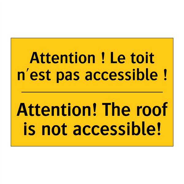Attention ! Le toit n'est pas  /.../ - Attention! The roof is not accessible! /.../