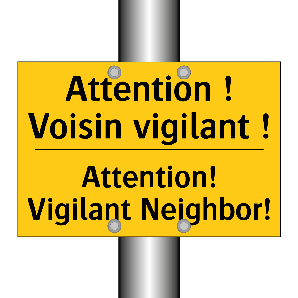 Attention ! Voisin vigilant ! - Attention! Vigilant Neighbor!
