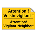 Attention ! Voisin vigilant ! - Attention! Vigilant Neighbor!