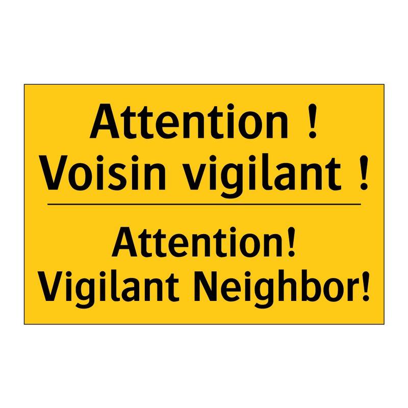 Attention ! Voisin vigilant ! - Attention! Vigilant Neighbor!