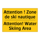 Attention ! Zone de ski nautique /.../ - Attention! Water Skiing Area