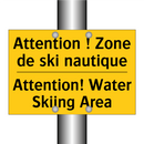 Attention ! Zone de ski nautique /.../ - Attention! Water Skiing Area