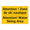 Attention ! Zone de ski nautique /.../ - Attention! Water Skiing Area