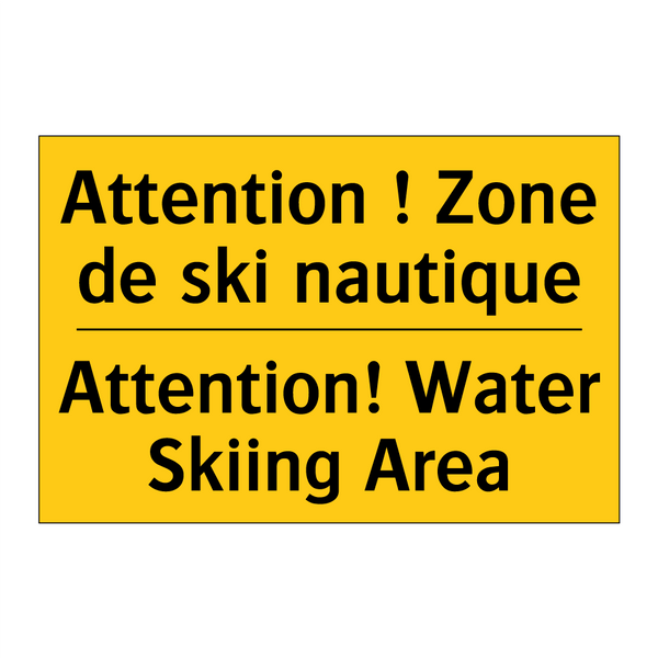 Attention ! Zone de ski nautique /.../ - Attention! Water Skiing Area