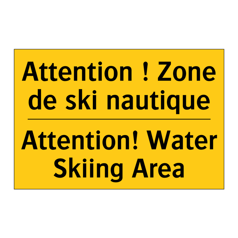 Attention ! Zone de ski nautique /.../ - Attention! Water Skiing Area