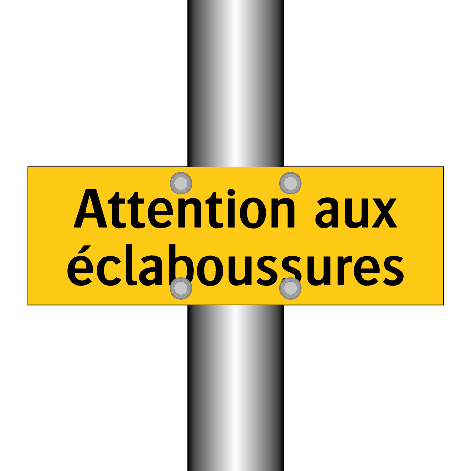 Attention aux éclaboussures