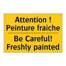 Attention ! Peinture fraîche - Be Careful! Freshly painted