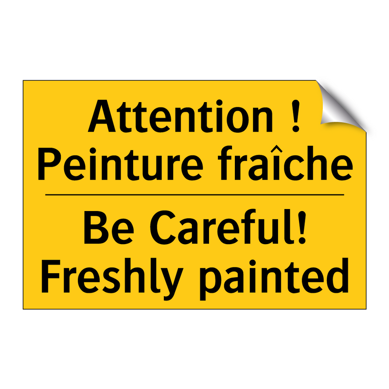Attention ! Peinture fraîche - Be Careful! Freshly painted