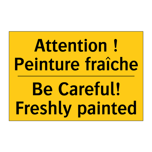 Attention ! Peinture fraîche - Be Careful! Freshly painted