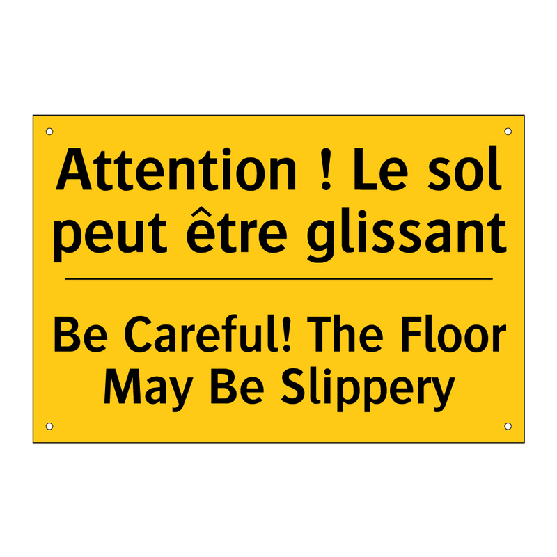 Attention ! Le sol peut être glissant /.../ - Be Careful! The Floor May Be Slippery /.../