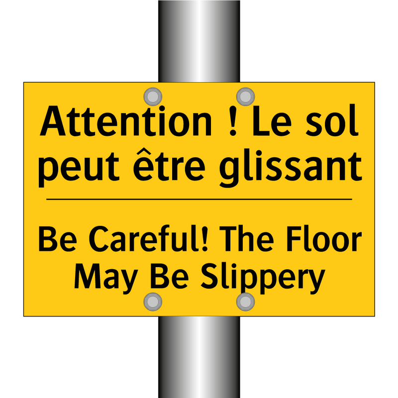 Attention ! Le sol peut être glissant /.../ - Be Careful! The Floor May Be Slippery /.../