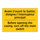 Avant d'ouvrir le boîtier, éteignez  /.../ - Before opening the casing, turn  /.../