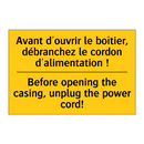 Avant d'ouvrir le boîtier, débranchez  /.../ - Before opening the casing, unplug  /.../