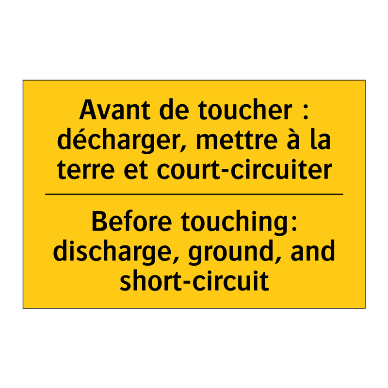 Avant de toucher : décharger,  /.../ - Before touching: discharge, ground,  /.../