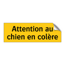 Attention au chien en colère
