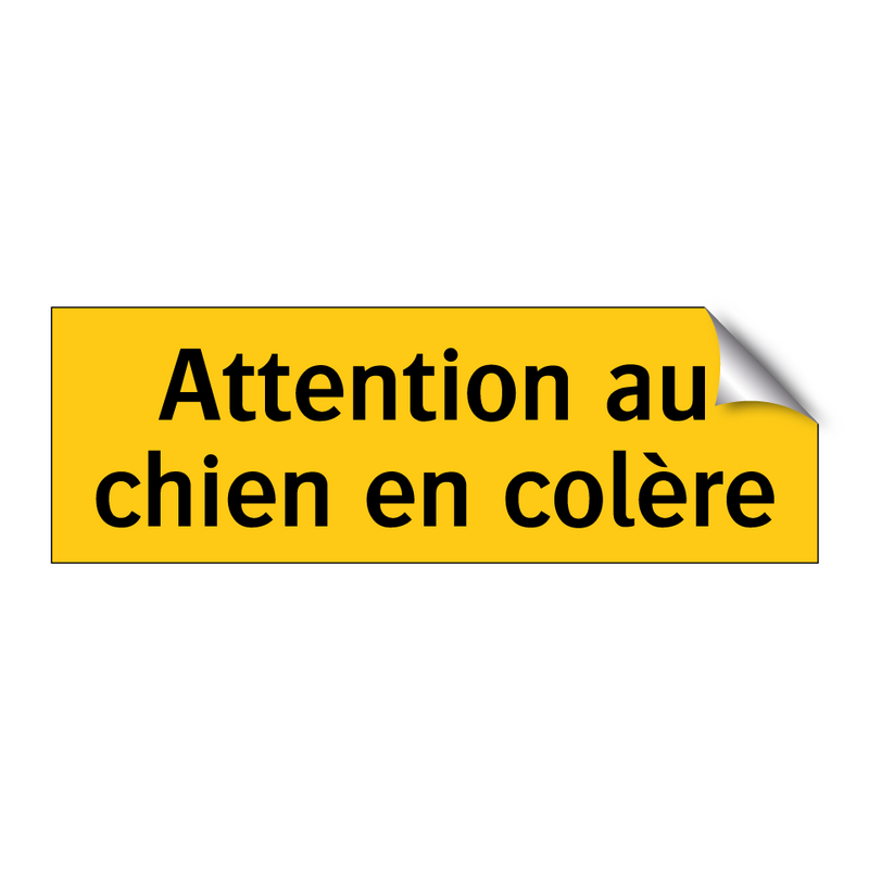 Attention au chien en colère