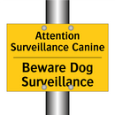 Attention Surveillance Canine - Beware Dog Surveillance