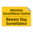 Attention Surveillance Canine - Beware Dog Surveillance