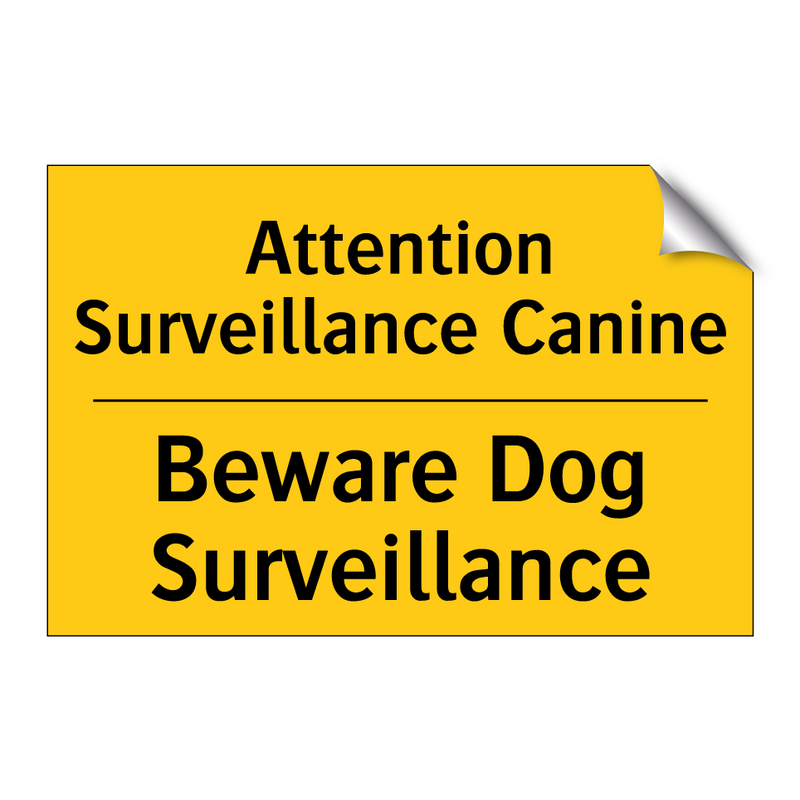 Attention Surveillance Canine - Beware Dog Surveillance