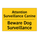 Attention Surveillance Canine - Beware Dog Surveillance