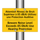 Attention Niveau de Bruit Supérieur  /.../ - Beware Noise Level Exceeds 85  /.../