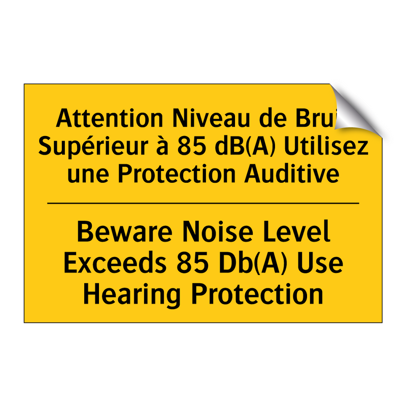 Attention Niveau de Bruit Supérieur  /.../ - Beware Noise Level Exceeds 85  /.../