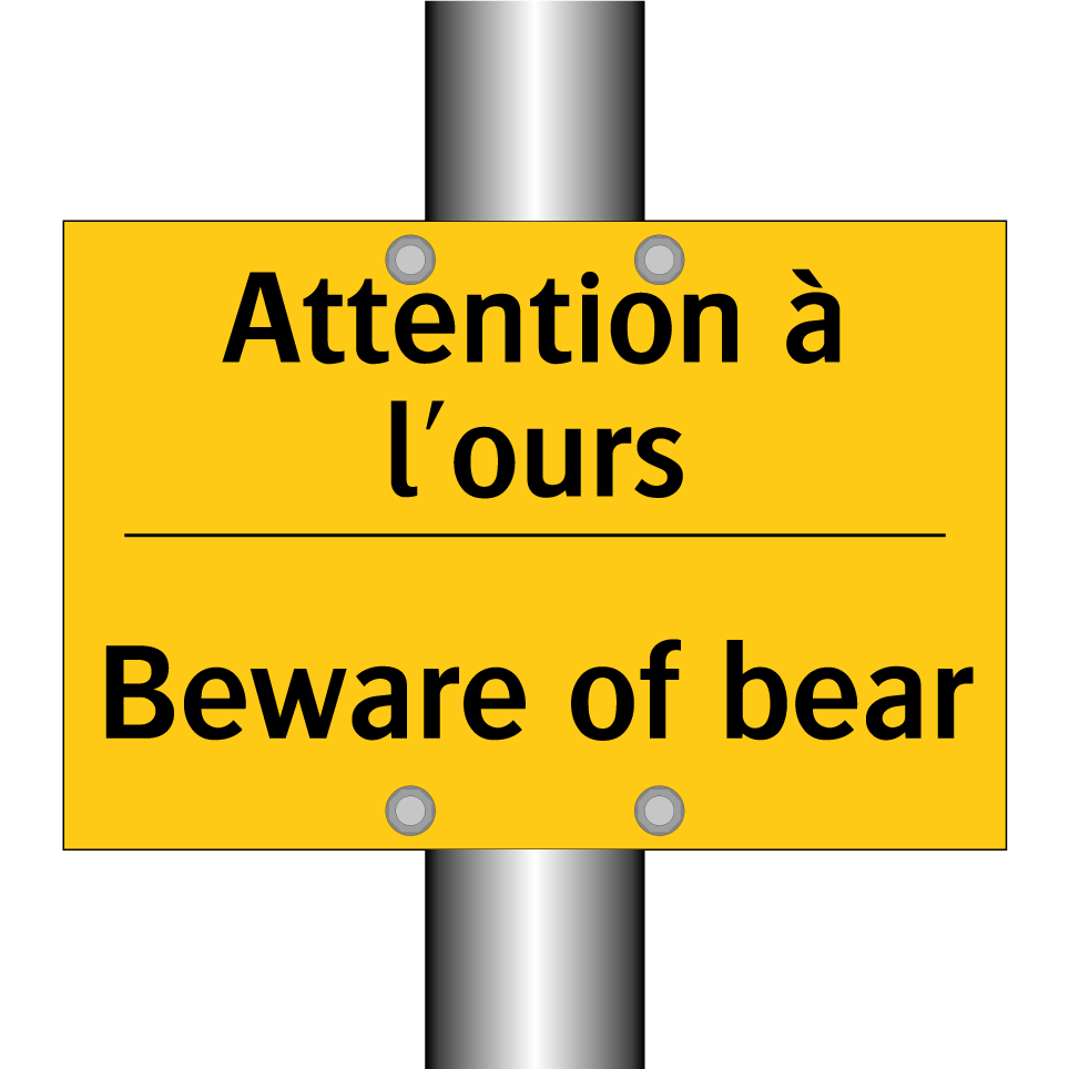 Attention à l'ours - Beware of bear