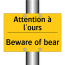 Attention à l'ours - Beware of bear