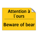 Attention à l'ours - Beware of bear