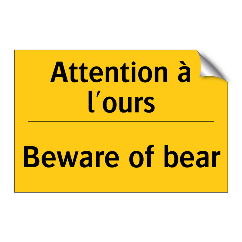Attention à l'ours - Beware of bear