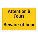 Attention à l'ours - Beware of bear